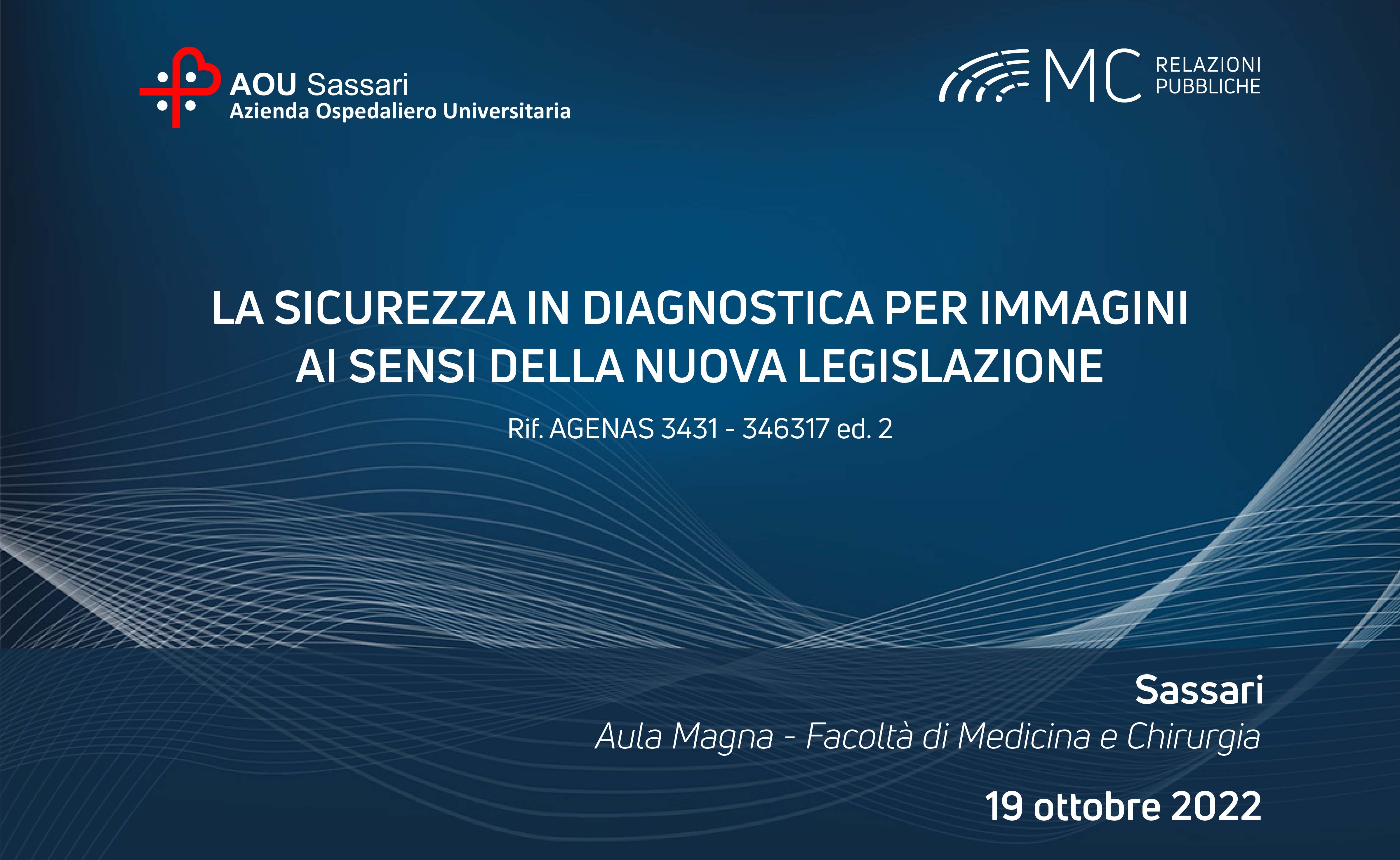La sicurezza in diagnostica per immagini ai sensi della nuova legislazione. Ed.2 -  19 ottobre 2022